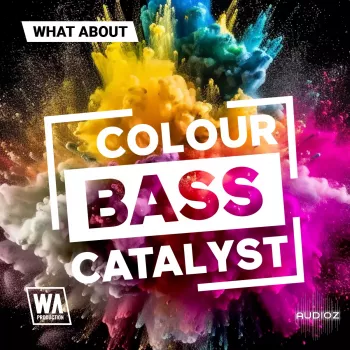 WA Production What About: Colour Bass Catalyst WAV MiDi SERUM PRESETS