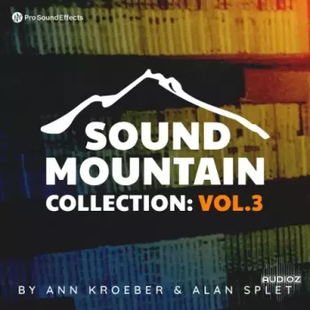 Pro Sound Effects Sound Mountain Collection Vol.3 FLAC-FANTASTiC