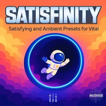 Golden Screw Studio Satisfinity Satisfying and Ambient Presets for Vital-FANTASTiC