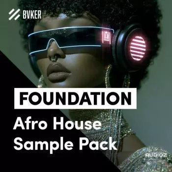 BVKER FOUNDATION Afro House Sample Pack WAV MiDi Serum 2 Presets