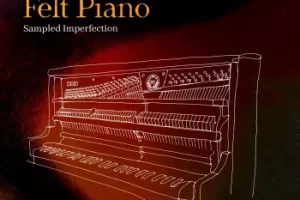 Mondo Loops Intimate Felt Piano 毛毡钢琴音源评测与介绍