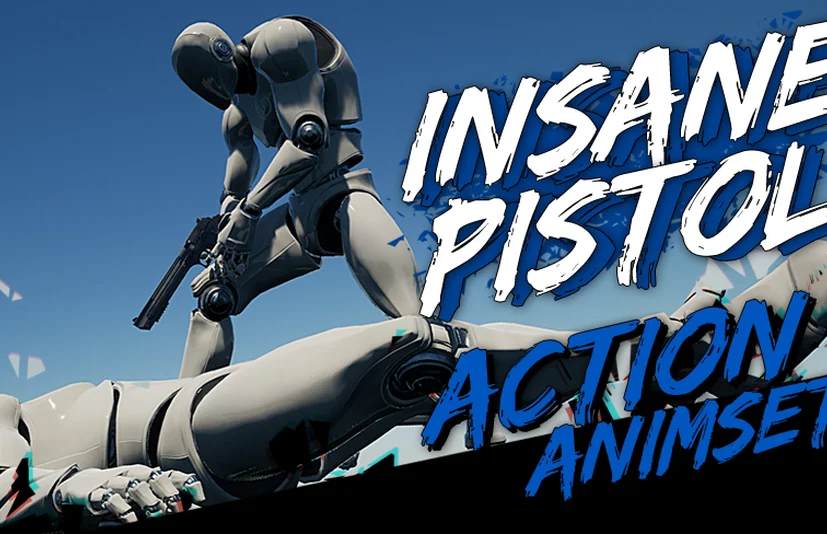 手枪动作动画集 - InsanePistolAction AnimSet