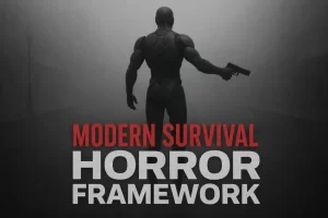 现代生存恐怖框架 – Modern Survival Horror Framework