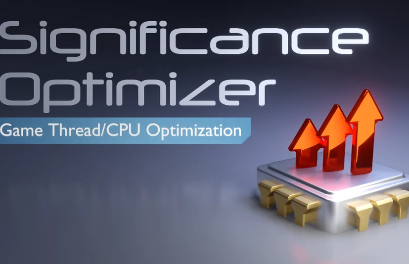 UE5 游戏线程优化插件 - Significance Optimizer - Game Thread/CPU Optimization