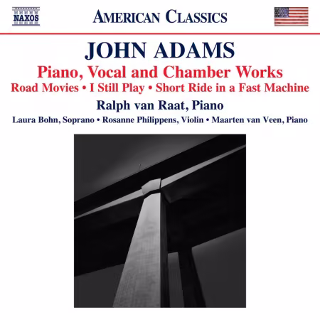 Laura Bohn, Rosanne Philippens, Maarten van Veen, Ralph van Raat – John Adams: Piano, Vocal & Chamber Works (2026)