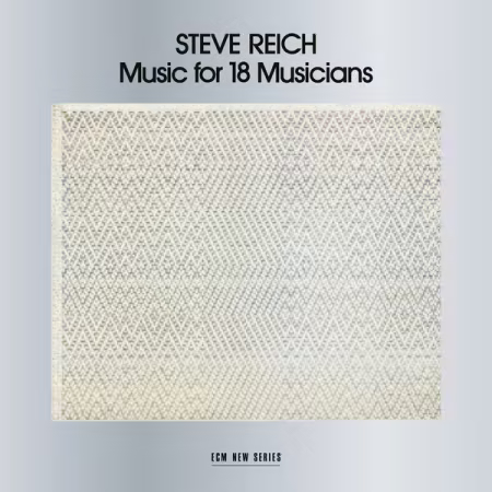 Steve Reich Ensemble – Music for 18 Musicians (1978/2026)