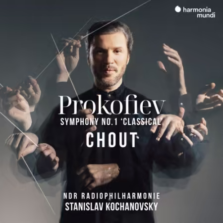 NDR Radiophilharmonie & Stanislav Kochanovsky – Prokofiev: Chout (Complete Ballet) – Symphony No. 1 “Classical” (2026)