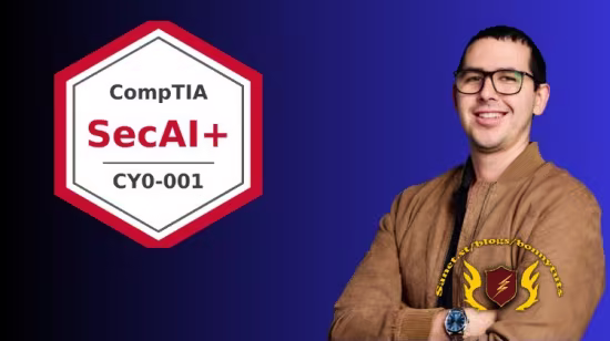CompTIA SecAI+ CY0-001 完整课程:AI安全实战备考指南
