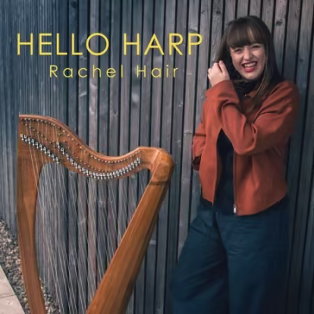 Rachel Hair回归竖琴本源：《HELLO HARP》2026新专辑发布