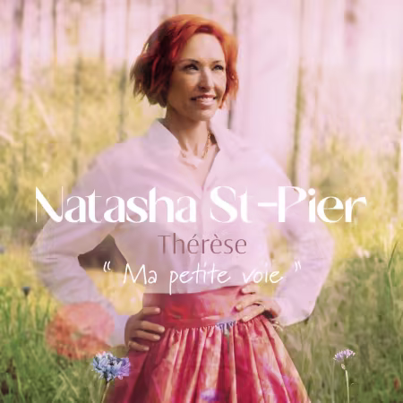 Natasha St-Pier – Thérèse, ma petite voie (2026)
