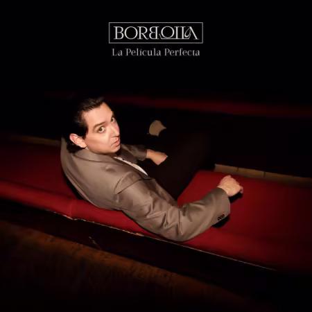 Borbolla – La Película Perfecta (2026)