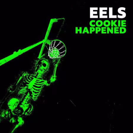 EELS – Cookie Happened (2026)