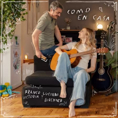Franco Luciani, Victoria Birchner – Como en casa (2026)
