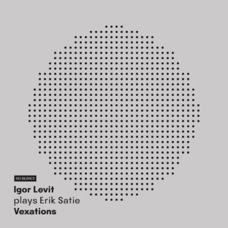Igor Levit – Satie: Vexations (30 Selected Repetitions) (2026)