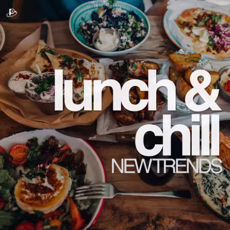 VA – Lunch and Chill – New Trends (2026)