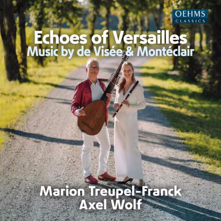 凡尔赛回声：Marion Treupel-Franck与Axel Wolf演绎维塞和蒙泰克莱尔